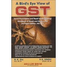 Bird’s Eye View Of GST (3rd Edn)