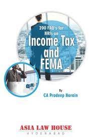 200 FAQ’S For NRI On Taxation And FEMA (1st Edn)