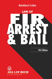 F.I.R Arrest And Bail (4th Edn)