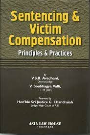 Sentencing & Victim Compensation Principles And Practise