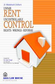 Unfair Rent Uncontrollable Control (Rights-Wrongs-Reforms)