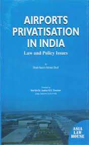 Airports Privatisation In India (1st Edn)