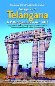 Emergence Of Telangana(A.P Reorganisation Act,2014)