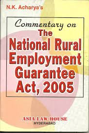 Commentary On National Rural Employment Guarantee Act.2005 W/S 2011