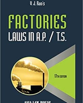 Factories Law in A.P/T.S (17th Edn)