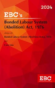 Bonded Labour System (abolition) Act, 1976 & Rules, 1976 (1st Edn)