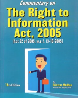 Commentary On Right To Information Act, 2005 With State Rules & Appendices (14th Edn)