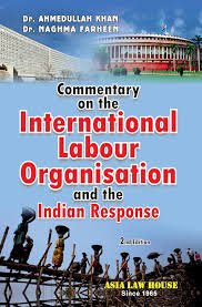 Commentary On International Labour Organisation (ILO) (2nd Edn)