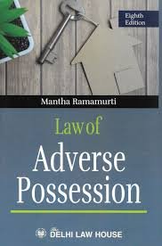 The Law Of Adverse Possession