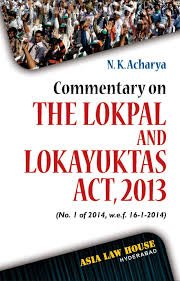 Commentary On Lokpal & Lokayukta Act, 2013 (1st Edn)