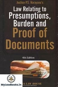 Presumptions, Burden, & Proof Of Documents (4th Edn)