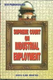 Supreme Court On Industrial Employemnt