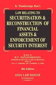 Securitization & Reconstruction Of Financial Assets & Enforcement Of Security Interest Act, 2002 With Rules (9th Edn)